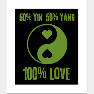 50% Yin 50% Yang 100% Love Posters and Art